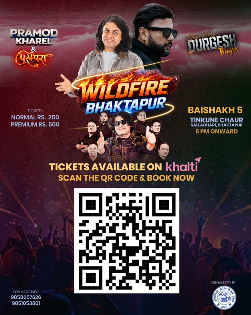 भक्तपुरमा पहिलो शनिवार भक्तपुर वाइल्ड फायर नाइट हुदै : शनिवार भक्तपुरको एउटै मञ्चमा चर्चित गायकद्धय प्रमोद खरेल र दर्गेश थापालाई गीत गाउँदै